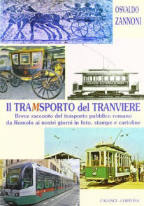 Il tramsporto del tranviere di Osvaldo Zannoni - 9788877852632 in Storia  dei trasporti | Libreria Universitaria